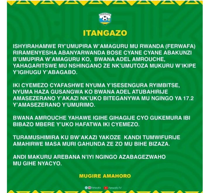 Ishyirahamwe ry’Umupira w’amaguru mu Rwanda, FERWAFA , ryirukanye , Adel Amrouche wari umutoza w’Amavubi kubera umusaruro udashimishije